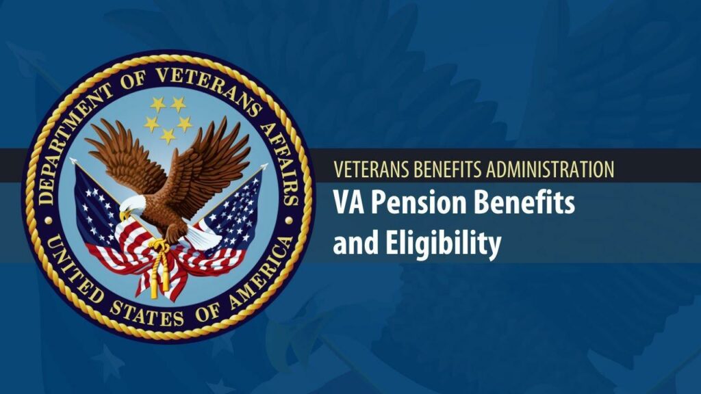 Qualifying for VA Pension Benefits: A Detailed Guide